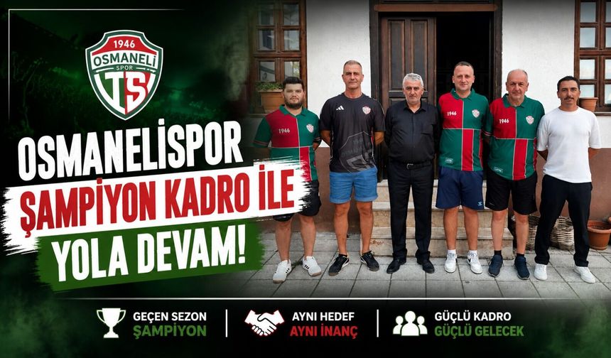 OSMANELİSPOR, ŞAMPİYON KADRO İLE YOLA DEVAM