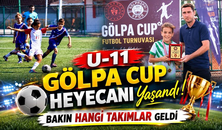 GÖLPAZARI'NDA U-11 GÖLPA CUP HEYECANI YAŞANDI