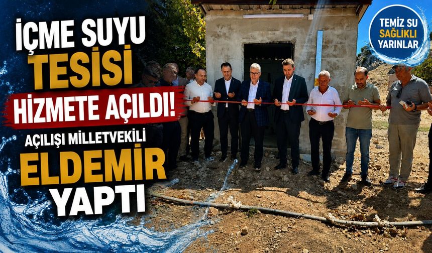 İÇME SUYU TESİSİ HİZMETE AÇILDI