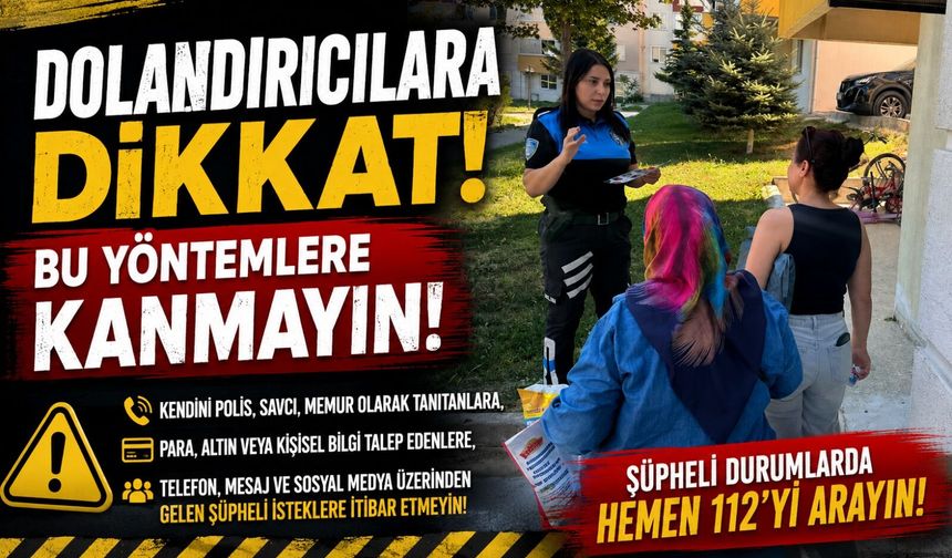 BİLECİK'TE DOLANDIRICILIK UYARISI