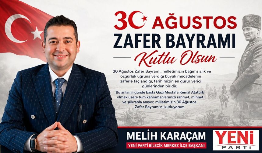 MELİH KARAÇAM 30 AĞUSTOS MESAJI
