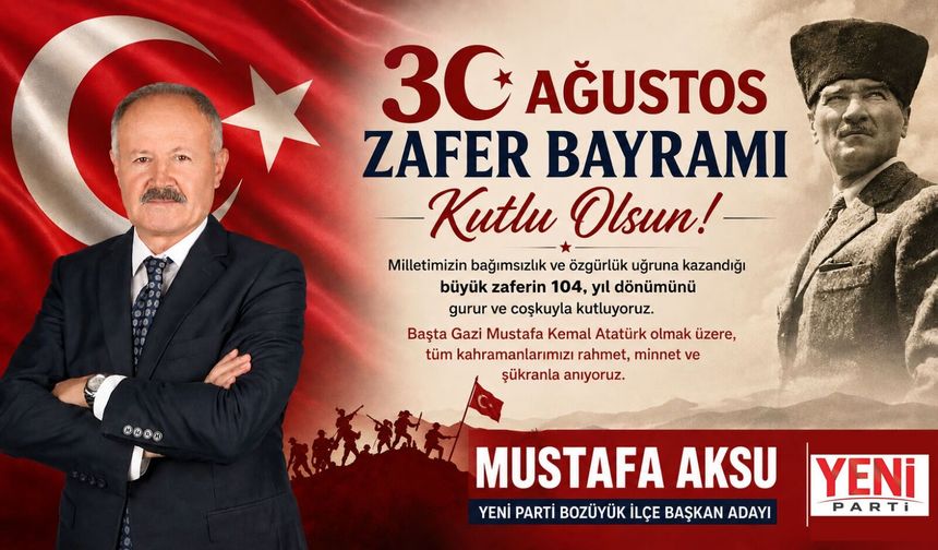 MUSTAFA AKSU 30 AĞUSTOS MESAJI