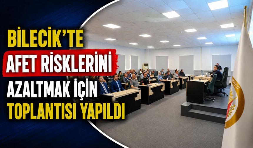 AFET RİSKLERİNİ AZALTMAK İÇİN İRAP TOPLANTISI YAPILDI