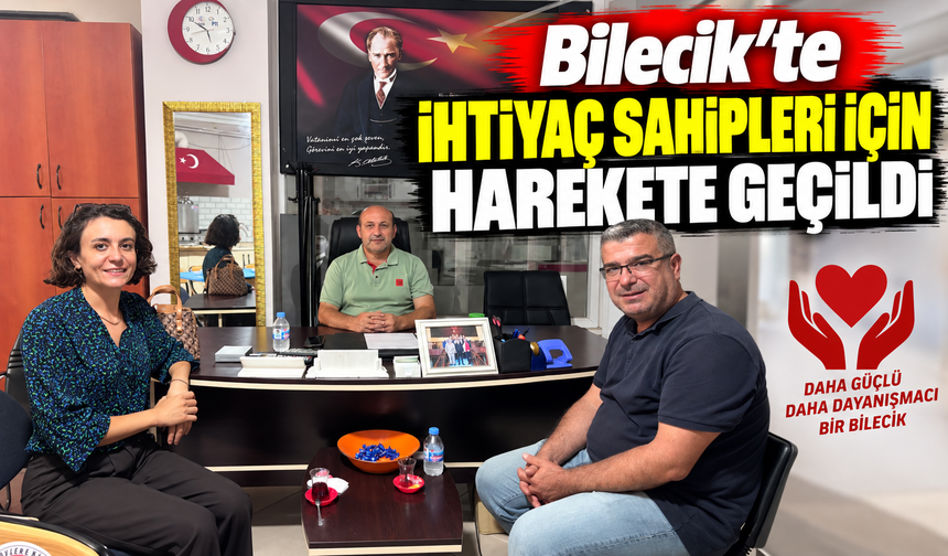 BİLECİK'TE İHTİYAÇ SAHİPLERİ İÇİN HAREKETE GEÇİLDİ