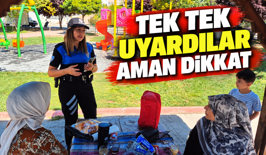 TEK TEK UYARDILAR, AMAN DİKKAT