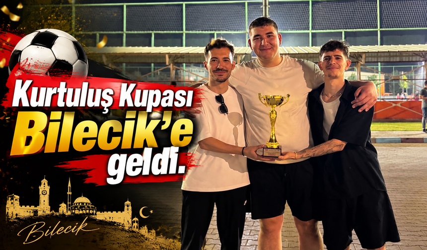 KURTULUŞ KUPASI BİLECİK'E GELDİ