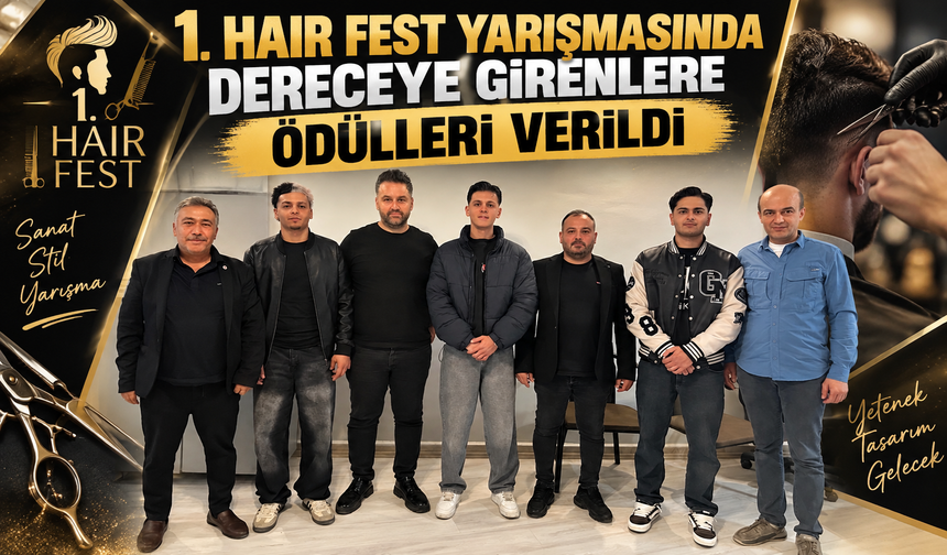 BİLECİK 1. HAİR FEST YARIŞMASINDA DERECEYE GİRENLERE ÖDÜLLERİ VERİLDİ