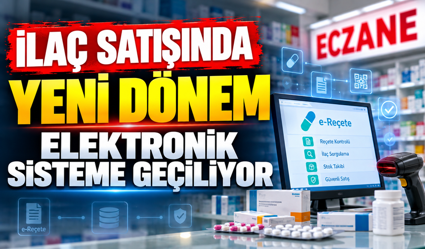 İLAÇ SATIŞINDA YENİ DÖNEM