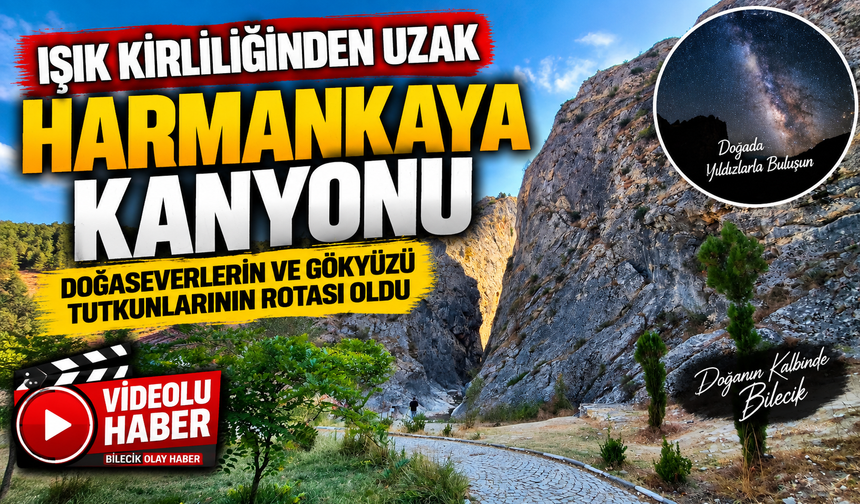 IŞIK KİRLİLİĞİNDEN UZAK KANYON, DOĞASEVERLERİN VE GÖKYÜZÜ TUTKUNLARININ ROTASI OLDU