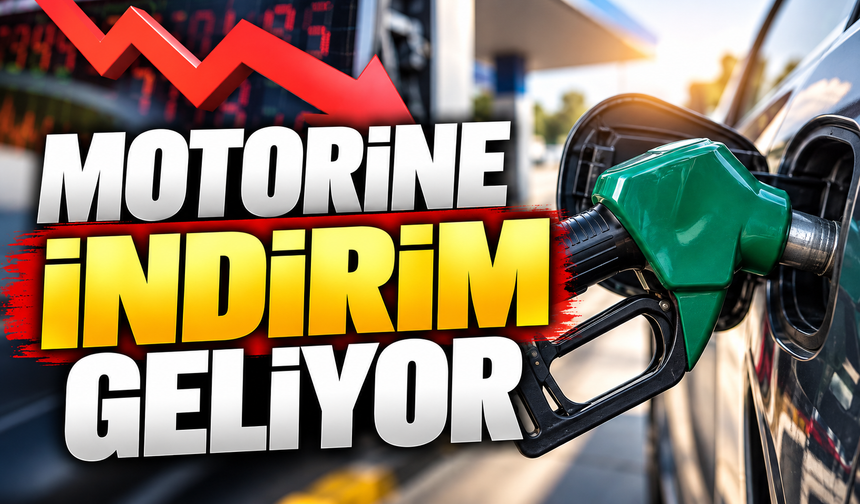 MOTORİNE İNDİRİM GELİYOR