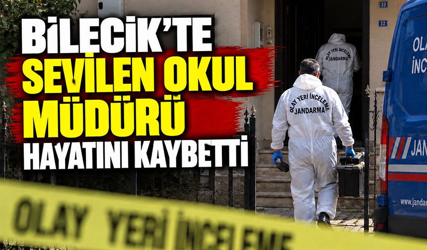 SEVİLEN OKUL MÜDÜRÜ HAYATINI KAYBETTİ