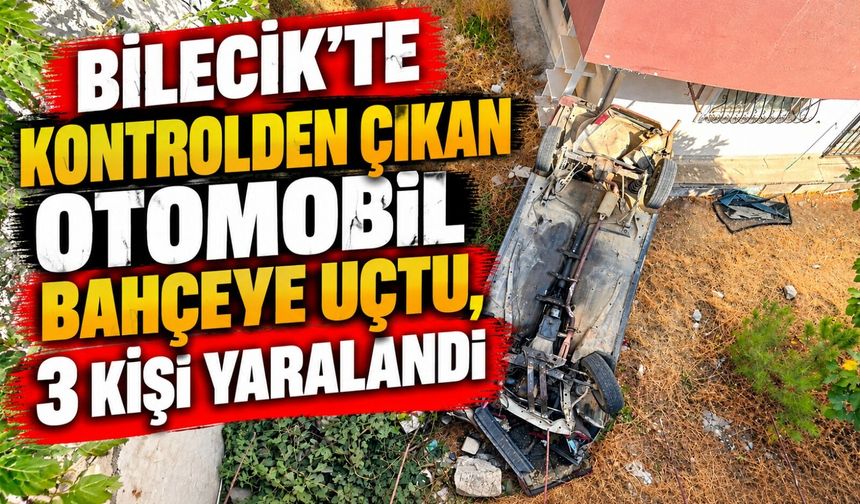 KONTROLDEN ÇIKAN OTOMOBİL BAHÇEYE UÇTU, 3 KİŞİ YARALANDI
