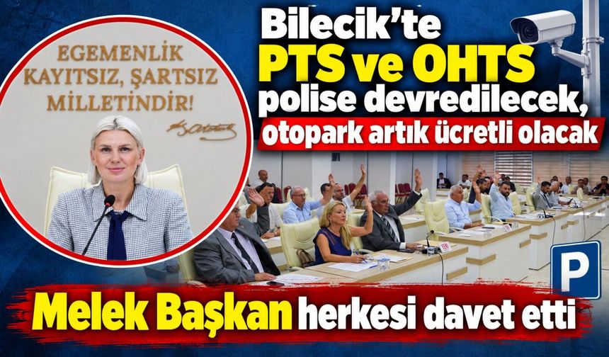 BİLECİK'TE PTS VE OHTS POLİSE DEVREDİLECEK