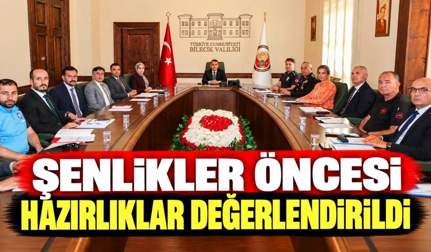 745. ERTUĞRUL GAZİ'Yİ ANMA VE YÖRÜK ŞENLİKLERİ ÖNCESİ HAZIRLIKLAR DEĞERLENDİRİLDİ