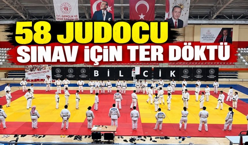 58 JUDOCU SINAV İÇİN TER DÖKTÜ