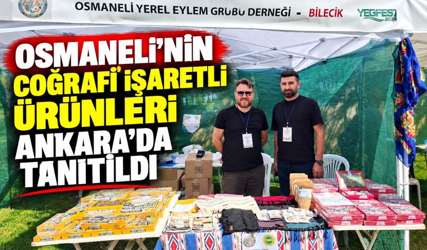 OSMANELİ'NİN COĞRAFİ İŞARETLİ ÜRÜNLERİ ANKARA'DA TANITILIYOR