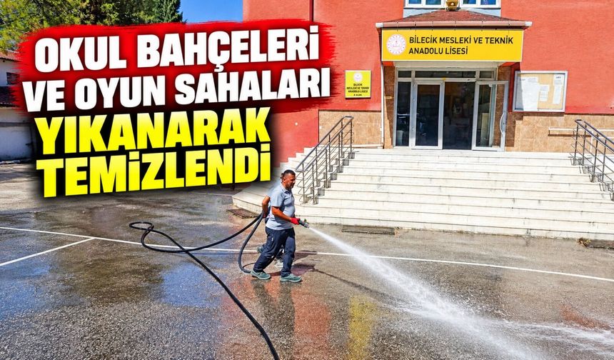 OKUL BAHÇELERİ VE OYUN SAHALARI YIKANARAK TEMİZLENDİ