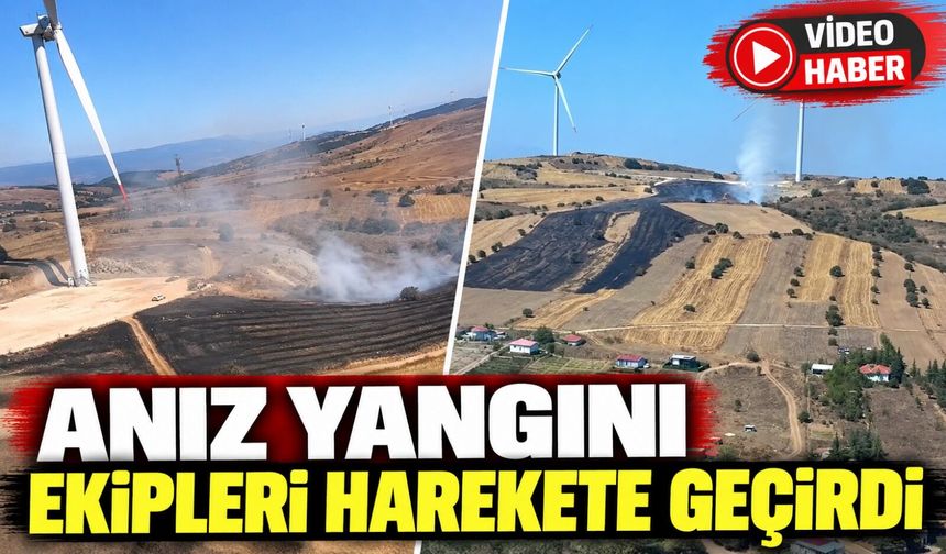 ANIZ YANGINI EKİPLERİ HAREKETE GEÇİRDİ