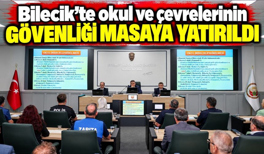 OKUL VE ÇEVRELERİNİN GÜVENLİĞİ MASAYA YATIRILDI