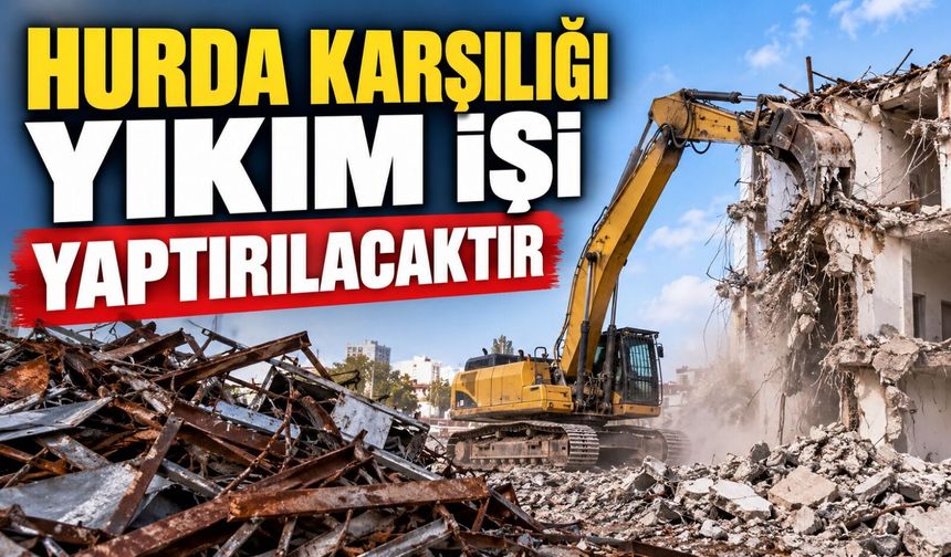 PAZARYERİ BELEDİYE BAŞKANLIĞI HURDA KARŞILIĞI YIKIM İŞİ YAPTIRILACAKTIR
