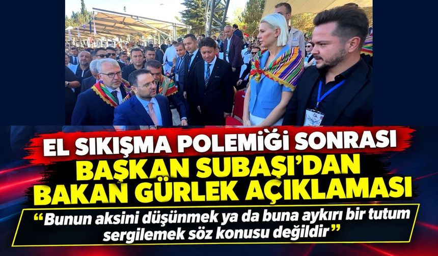 BAŞKAN SUBAŞI'DAN BAKAN GÜRLEK AÇIKLAMASI