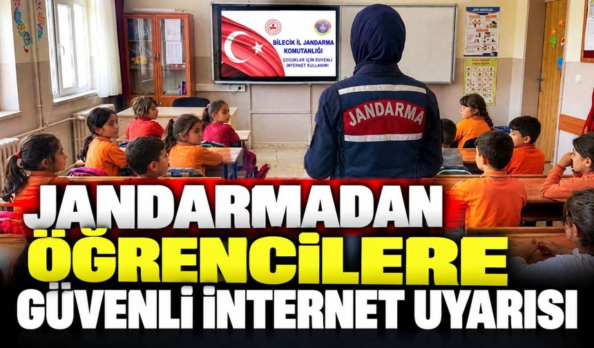 JANDARMADAN ÖĞRENCİLERE GÜVENLİ İNTERNET UYARISI