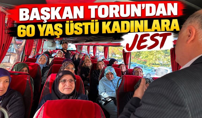 60 YAŞ ÜSTÜ KADINLAR KÜLTÜR GEZİSİ İÇİN YOLA ÇIKTI
