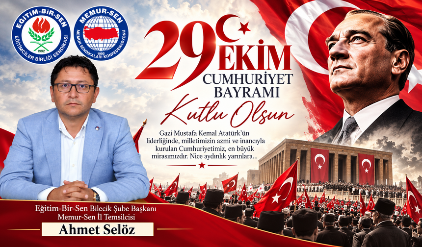 AHMET SELÖZ 29 EKİM CUMHURİYET BAYRAMI MESAJI
