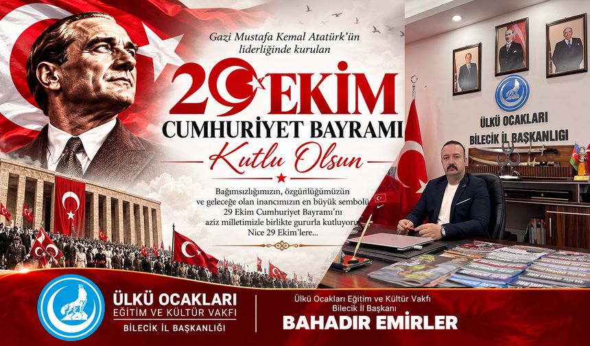 BAHADIR EMİRLER 29 EKİM CUMHURİYET BAYRAMI MESAJI