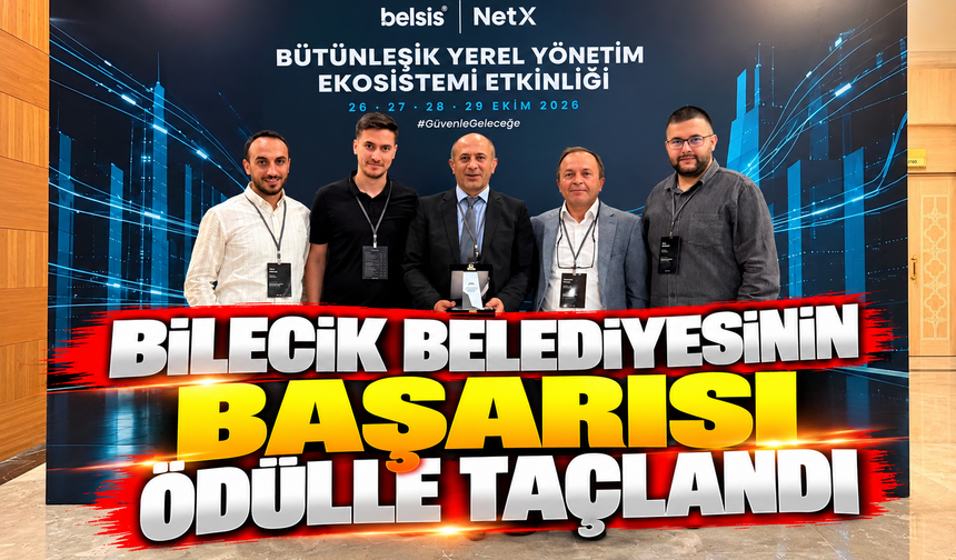 BİLECİK BELEDİYESİNİN BAŞARISI ÖDÜLLE TAÇLANDI