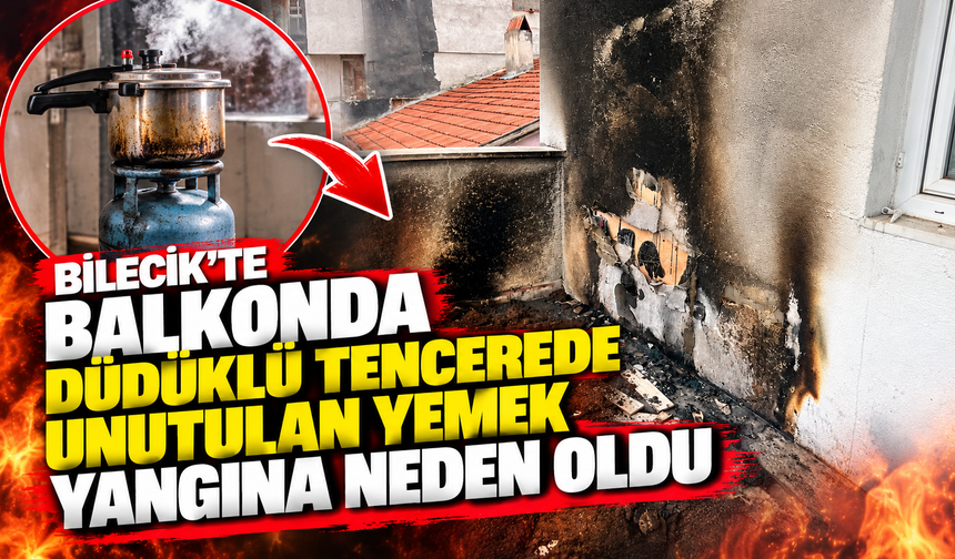 BALKONDA DÜDÜKLÜ TENCEREDE UNUTULAN YEMEK YANGINA NEDEN OLDU