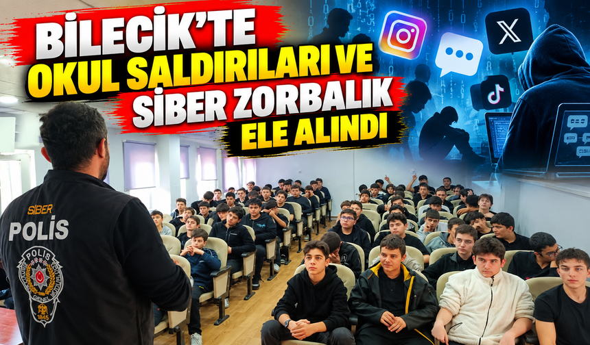 OKUL SALDIRILARI VE SİBER ZORBALIK ELE ALINDI