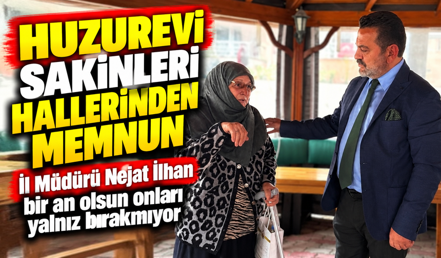 HUZUREVİNDEKİ ÇALIŞMALARI İNCELEDİ