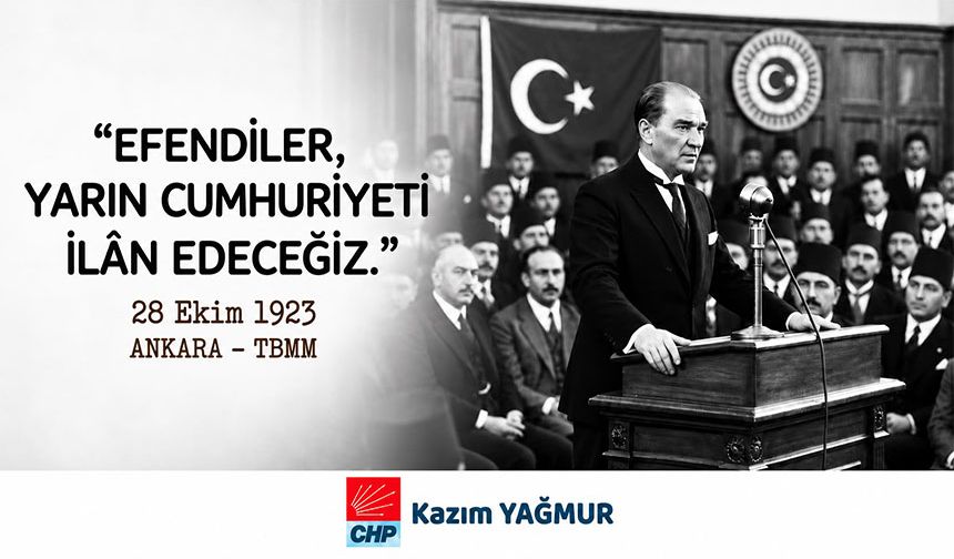 KAZIM YAĞMUR  29 EKİM CUMHURİYET BAYRAMI MESAJI