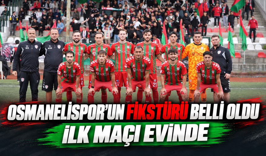 OSMANELİSPOR İLK MAÇINDA EVİNDE HENDEKSPOR'U KONUK EDECEK