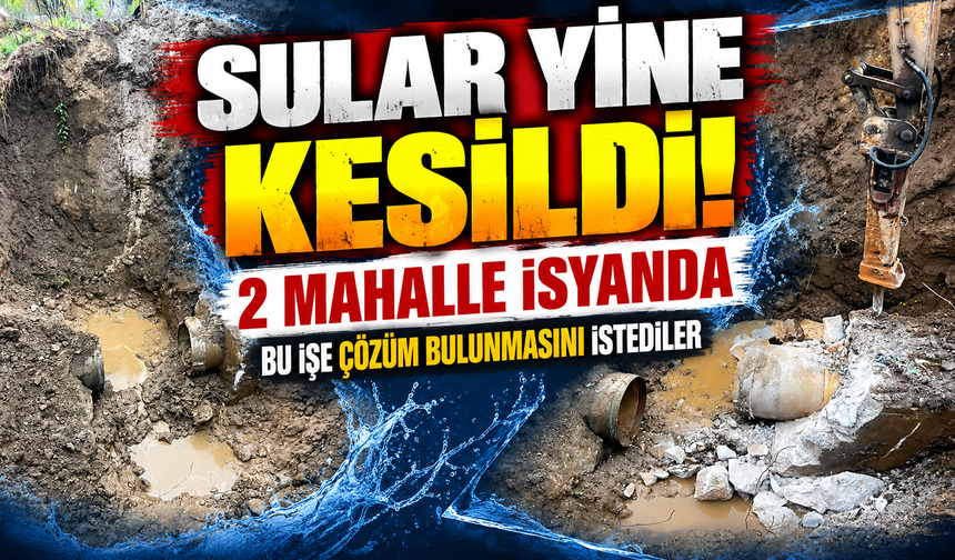 BİLECİK'TE SULAR YİNE KESİLDİ