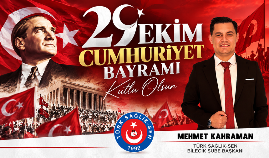 TÜRK SAĞLIK-SEN 29 EKİM CUMHURİYET BAYRAMI MESAJI