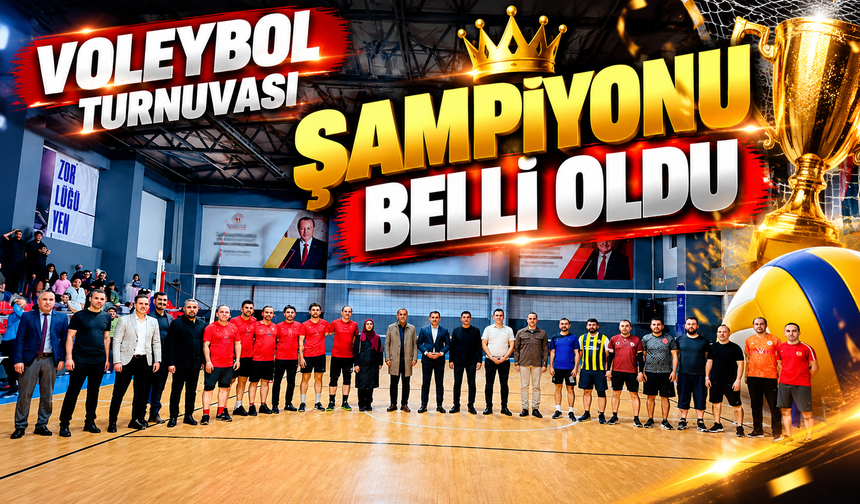 VOLEYBOL TURNUVASININ ŞAMPİYONU BELLİ OLDU
