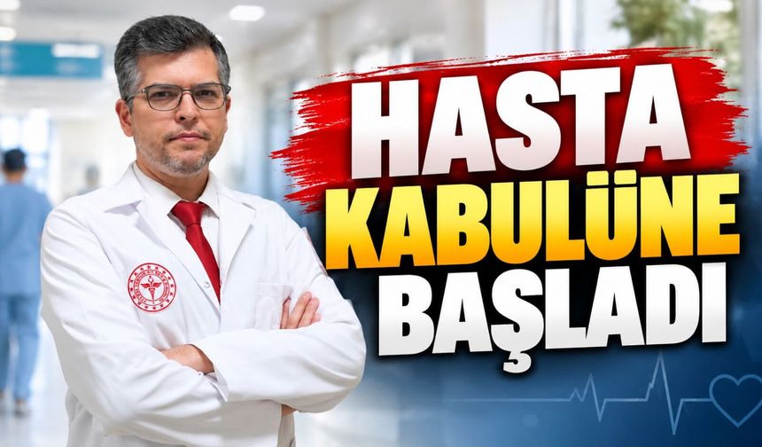 DOÇ. DR. MEHMET CEM SABANER HASTA KABULÜNE BAŞLADI