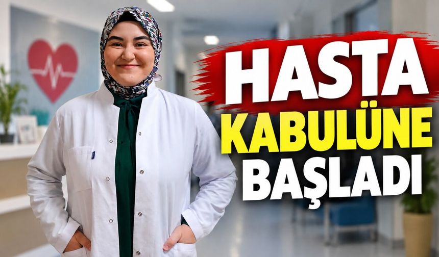 UZM. DR. ESRA GEÇGEL HASTA KABULÜNE BAŞLADI