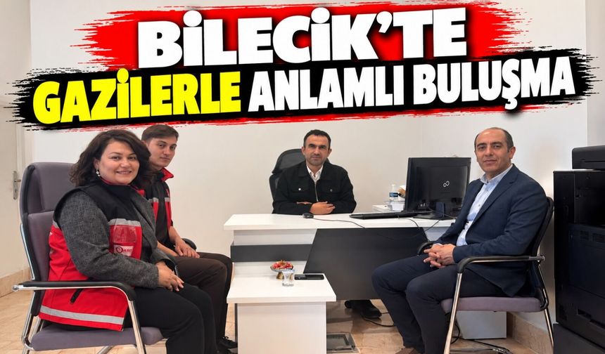 GAZİLERLE ANLAMLI BULUŞMA