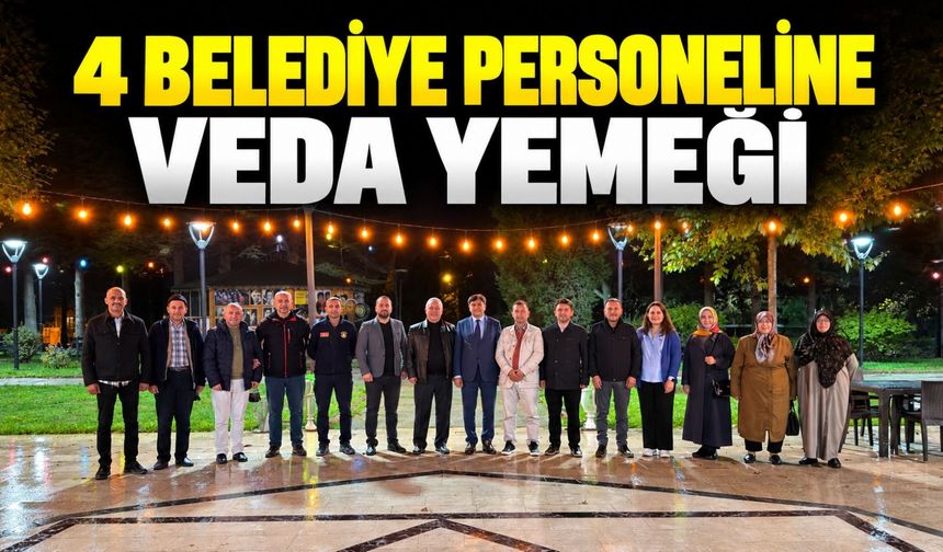 BİLECİK'TE 4 BELEDİYE PERSONELİNE VEDA YEMEĞİ