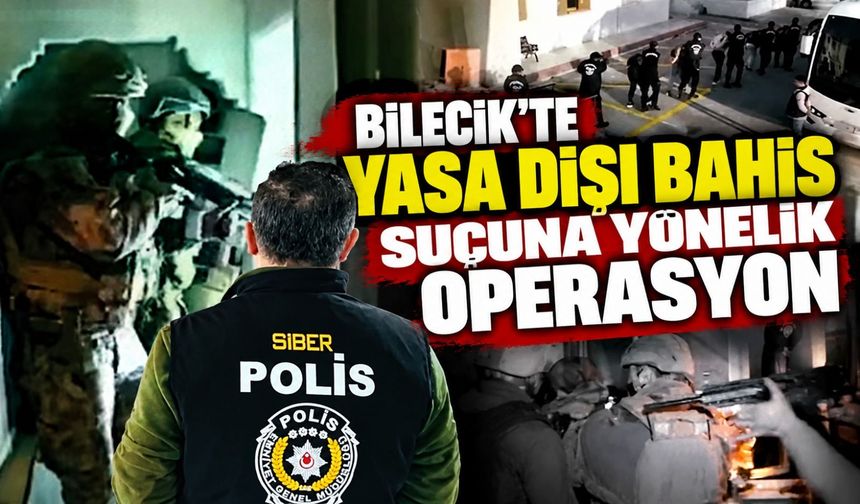 BİLECİK'TE YASA DIŞI BAHİS SUÇUNA YÖNELİK OPERASYON