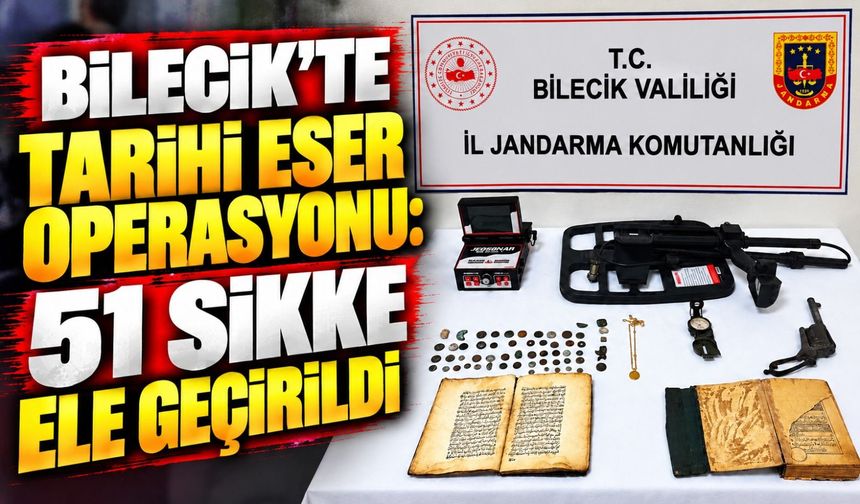 TARİHİ ESER OPERASYONU: 51 SİKKE ELE GEÇİRİLDİ