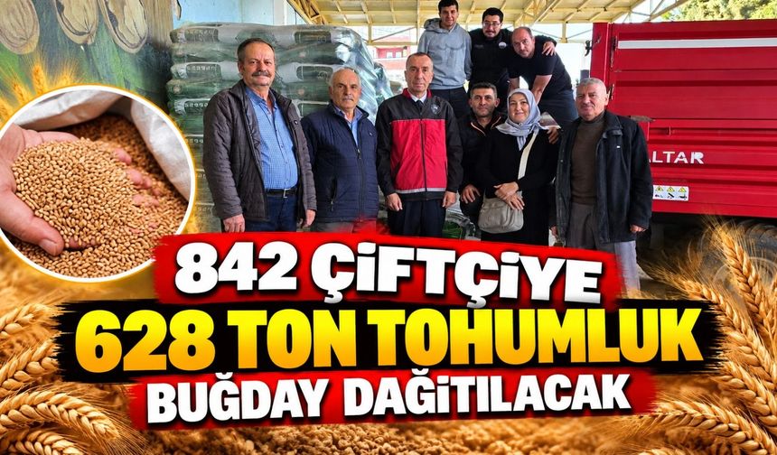 842 ÇİFTÇİYE 628 TON TOHUMLUK BUĞDAY DAĞITILACAK