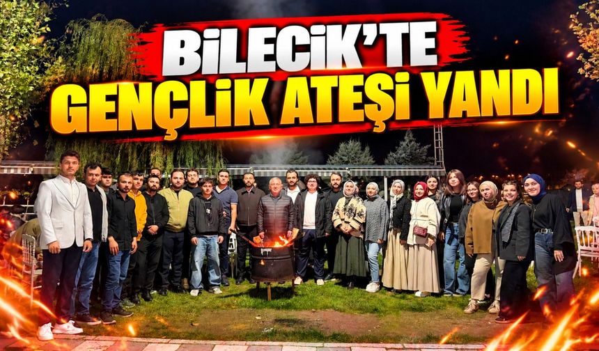AK PARTİ BİLECİK TEŞKİLATINDA GENÇLİK ATEŞİ YAKILDI