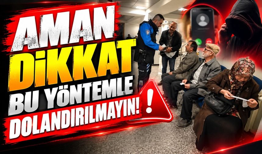 BİLECİK'TE DOLANDIRICILIK UYARISI
