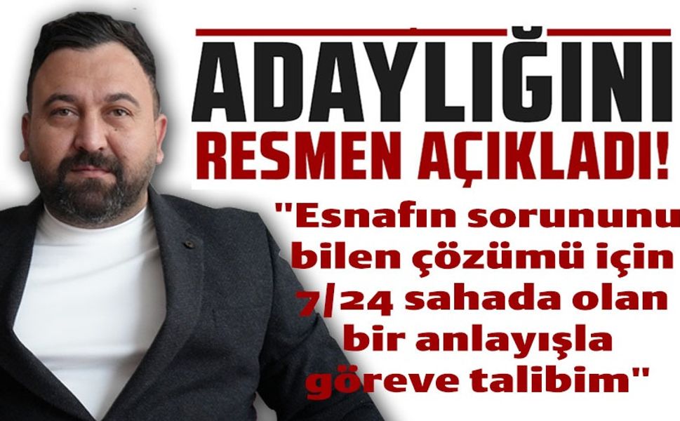 ADAYLIĞINI AÇIKLADI