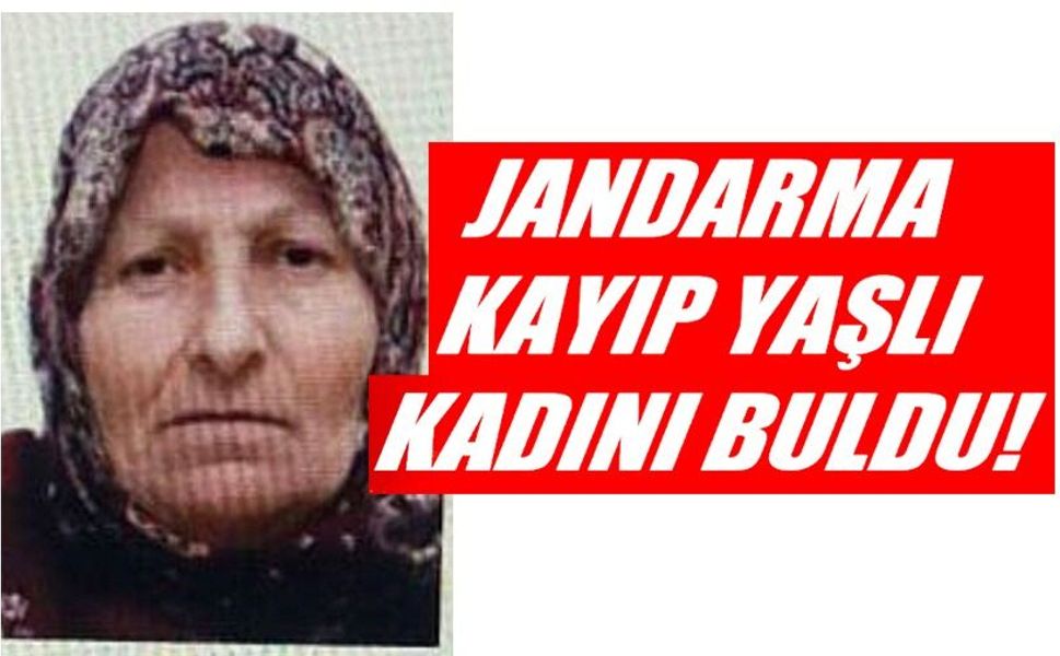 KAYBOLAN YAŞLI KADINI JANDARMA BULDU