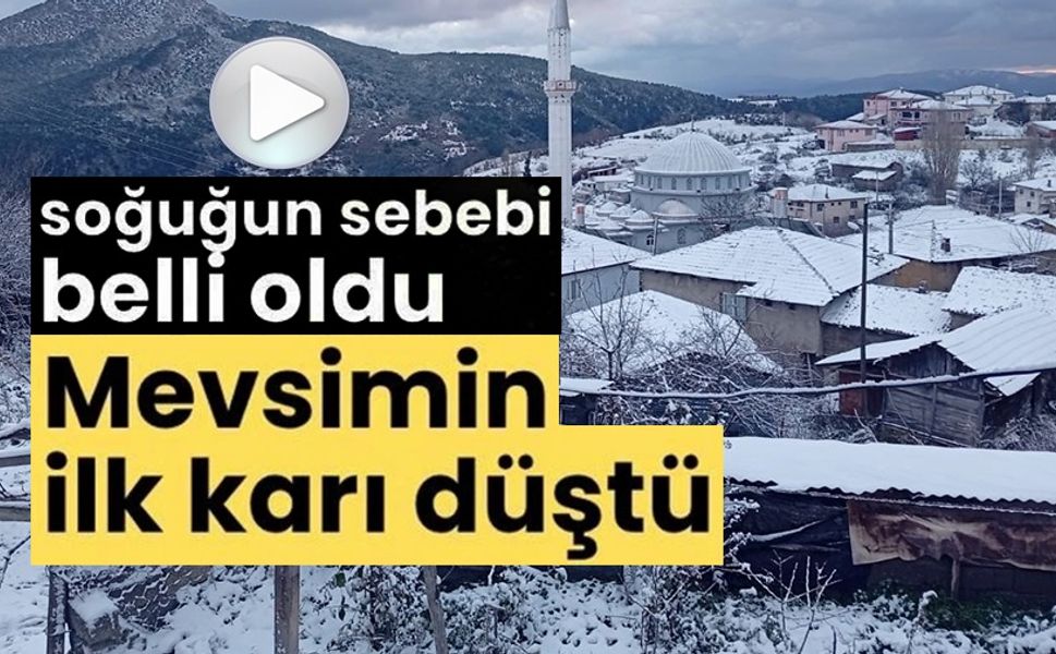 YÜKSEK KESİMLERİNE MEVSİMİN İLK KARI DÜŞTÜ